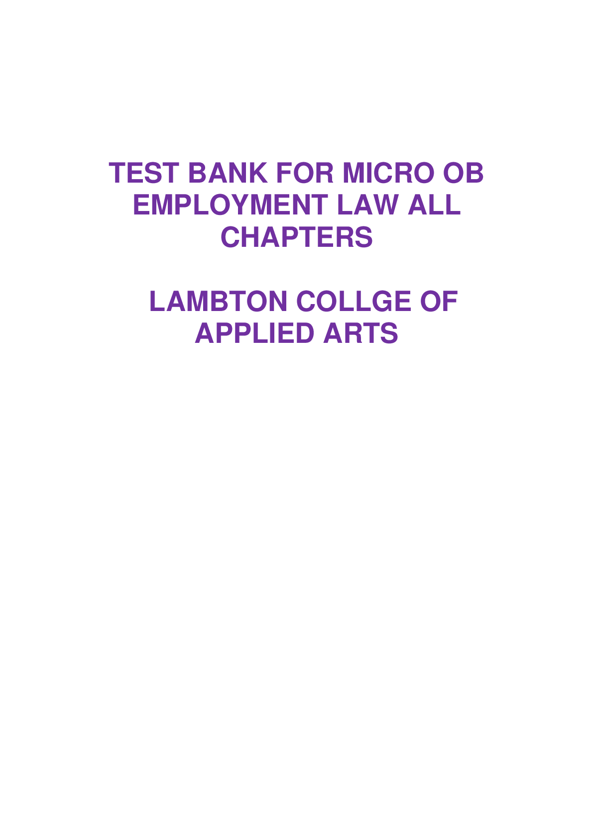 Preview image for TEST BANK FOR MICRO OB EMPLOYMENT LAW ALL CHAPTERS LAMBTON COLLGE OF APPLIED ARTS